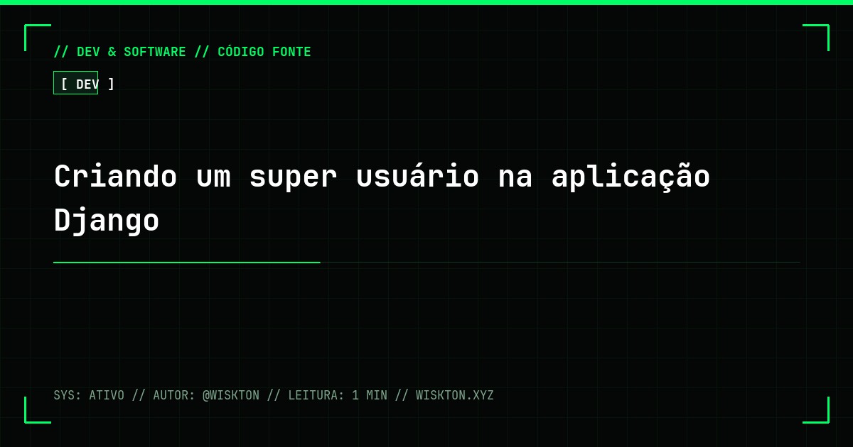 Criando um super usuário na aplicação Django