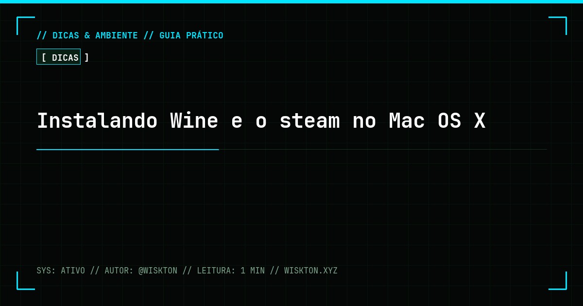 Instalando Wine e o steam no Mac OS X