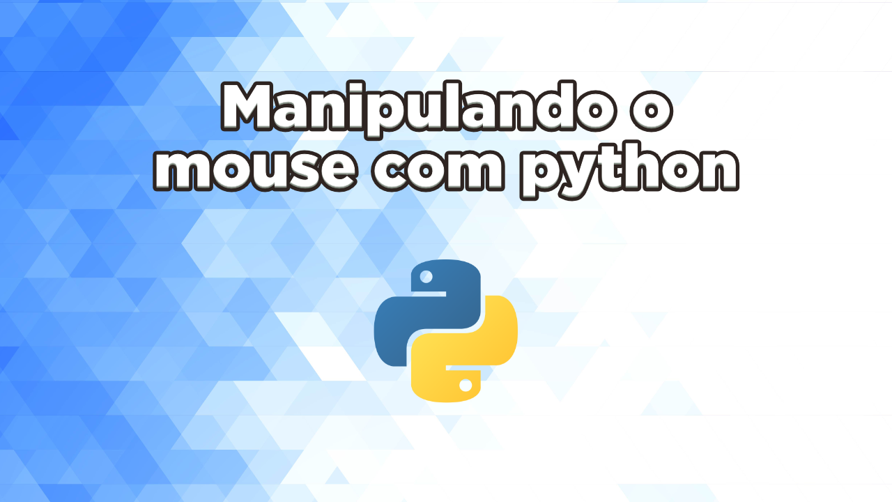 Manipulando o mouse com python
