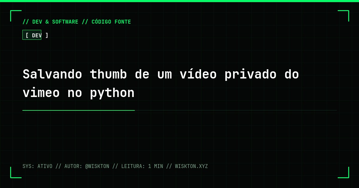 Salvando thumb de um vídeo privado do vimeo no python